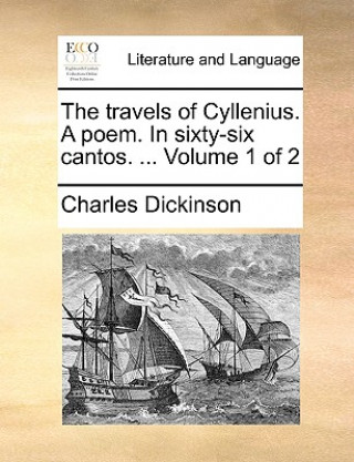 Travels of Cyllenius. a Poem. in Sixty-Six Cantos. ... Volume 1 of 2