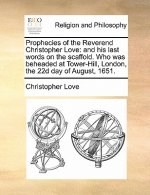 Prophecies of the Reverend Christopher Love