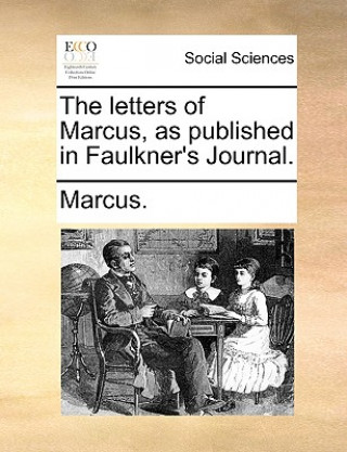 Letters of Marcus, as Published in Faulkner's Journal.