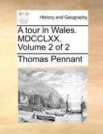tour in Wales. MDCCLXX. Volume 2 of 2