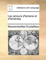 Les Amours D'Ismene Et D'Ismnias.