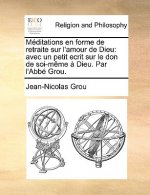 M ditations en forme de retraite sur l'amour de Dieu