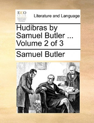 Hudibras by Samuel Butler ... Volume 2 of 3