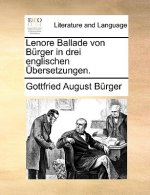 Lenore Ballade Von Burger in Drei Englischen Ubersetzungen.