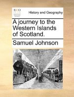 Journey to the Western Islands of Scotland.