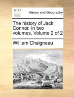 History of Jack Connor. in Two Volumes. Volume 2 of 2