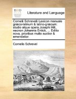 Cornelii Schrevelii Lexicon Manuale Graeco-Latinum & Latino-Graecum
