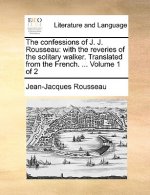 Confessions of J. J. Rousseau