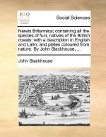 Nereis Britannica; Containing All the Species of Fuci, Natives of the British Coasts