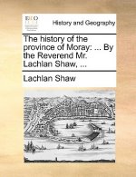 History of the Province of Moray