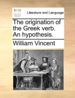 Origination of the Greek Verb. an Hypothesis.