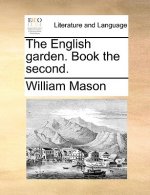 English Garden. Book the Second.