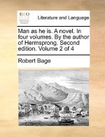 Man as He Is. a Novel. in Four Volumes. by the Author of Hermsprong. Second Edition. Volume 2 of 4