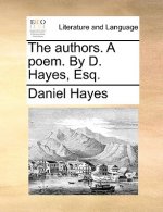 Authors. a Poem. by D. Hayes, Esq.