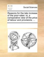 Reasons for the Late Increase of the Poor-Rates