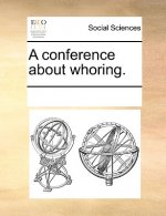 Conference about Whoring.