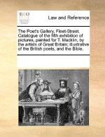Poet's Gallery, Fleet-Street. Catalogue of the Fifth Exhibition of Pictures, Painted for T. Macklin, by the Artists of Great Britain; Illustrative of