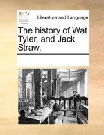 History of Wat Tyler, and Jack Straw.