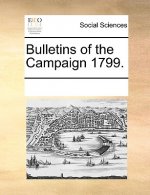Bulletins of the Campaign 1799.