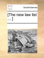 [The New Law List ... ]