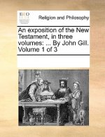 exposition of the New Testament, in three volumes