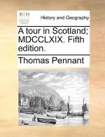 Tour in Scotland; MDCCLXIX. Fifth Edition.