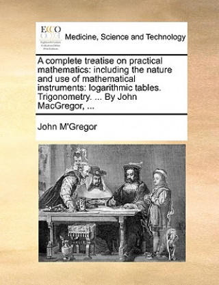 Complete Treatise on Practical Mathematics