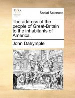 Address of the People of Great-Britain to the Inhabitants of America.