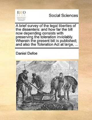 brief survey of the legal liberties of the dissenters