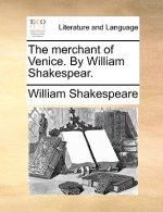 Merchant of Venice. by William Shakespear.