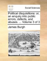 Political Disquisitions