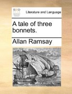 Tale of Three Bonnets.