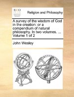 Survey of the Wisdom of God in the Creation