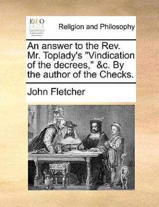 Answer to the REV. Mr. Toplady's 