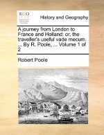 Journey from London to France and Holland