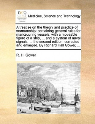 Treatise on the Theory and Practice of Seamanship