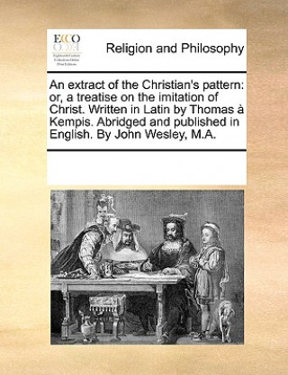 Extract of the Christian's Pattern
