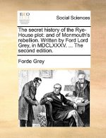 Secret History of the Rye-House Plot