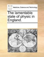 Lamentable State of Physic in England.