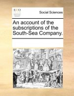 Account of the Subscriptions of the South-Sea Company.