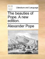 Beauties of Pope. a New Edition.