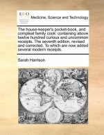 House-Keeper's Pocket-Book, and Compleat Family Cook
