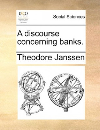 Discourse Concerning Banks.