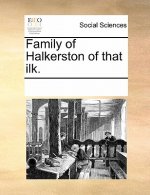 Family of Halkerston of That Ilk.