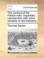 Conduct of the Paxton-Men, Impartially Represented