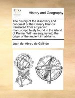 History of the Discovery and Conquest of the Canary Islands