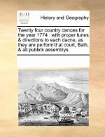 Twenty Four Country Dances for the Year 1774