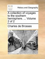 collection of voyages to the southern hemisphere. ... Volume 2 of 2