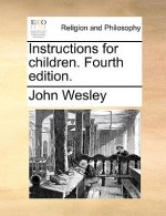 Instructions for Children. Fourth Edition.