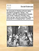Account of Charity-Schools Lately Erected in England, Wales, and Ireland